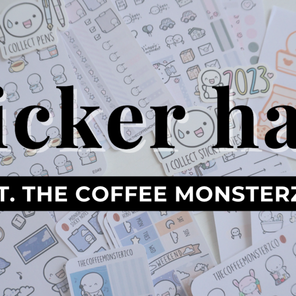 Sticker Haul! (feat. The Coffee Monsterz Co.)