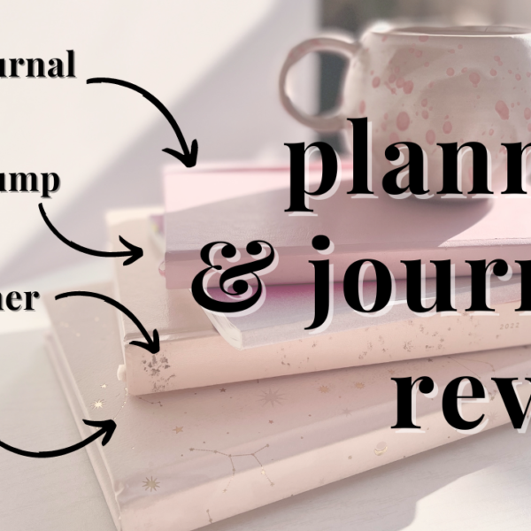 A Review of my 2022 Journals & Planners