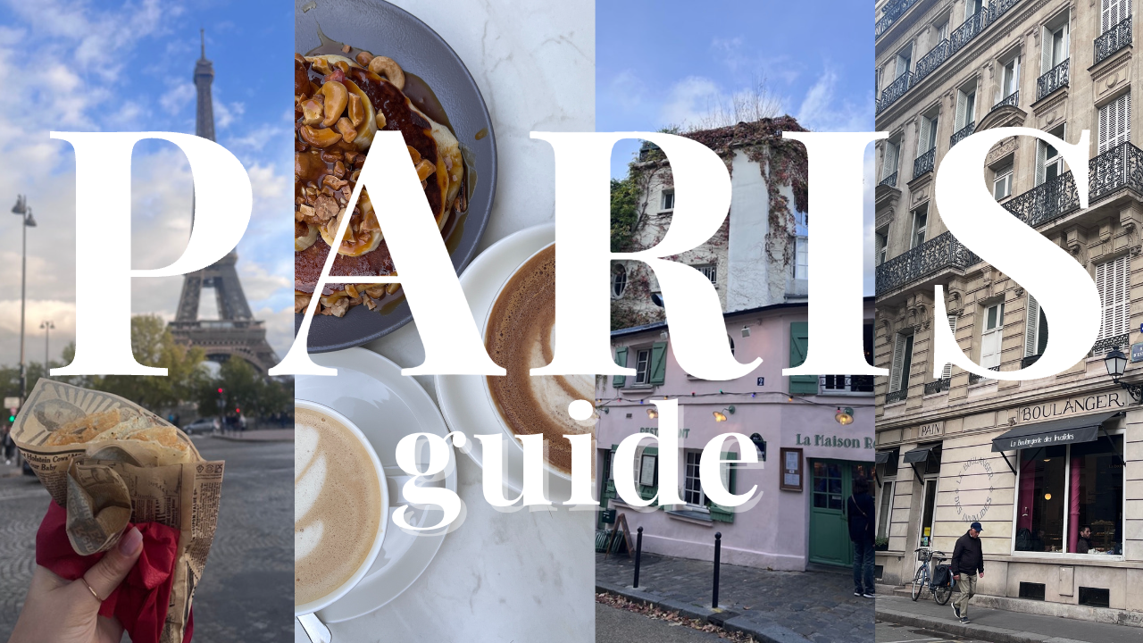 Paris Travel Guide of all the things to eat and places to see