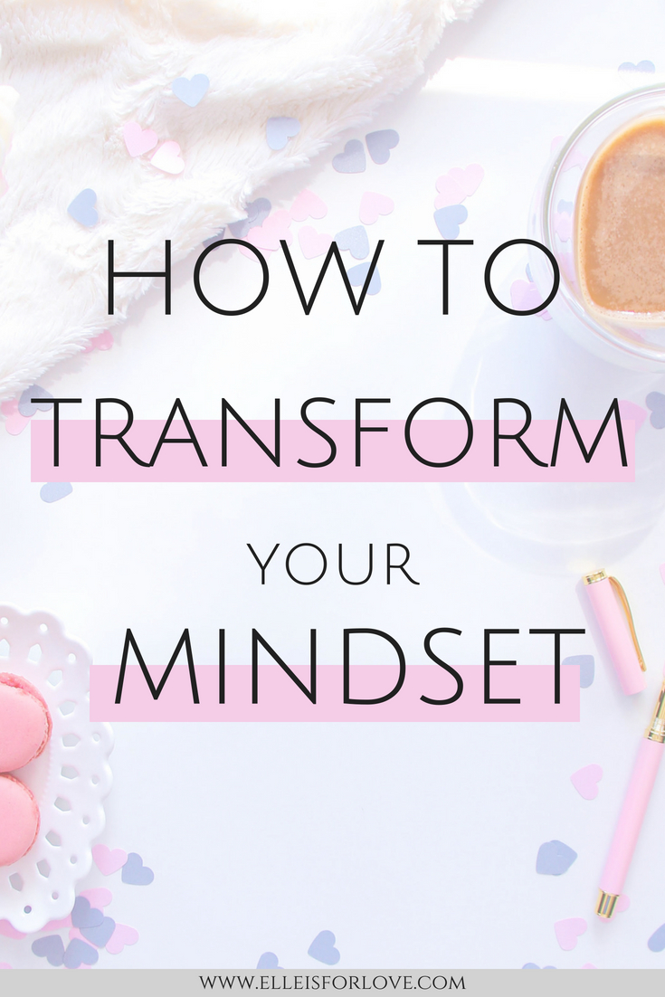 How to Transform your Mindset