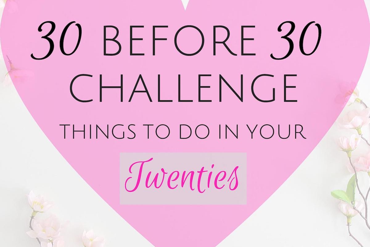 30 before 30 things to do in your twenties