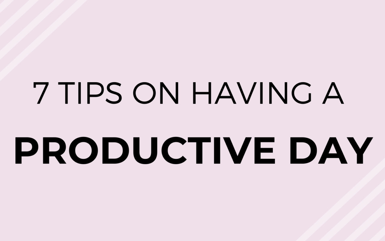 7 Tips to have a productive day - COVER