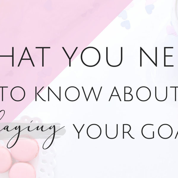 What You Need to Know About Slaying Your Goals