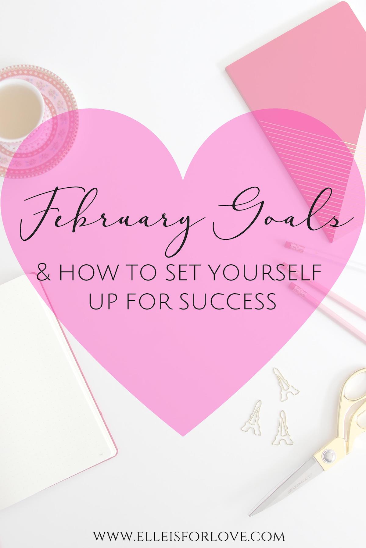 February Goals and how to Set yourself up for SUCCESS-2-page-001
