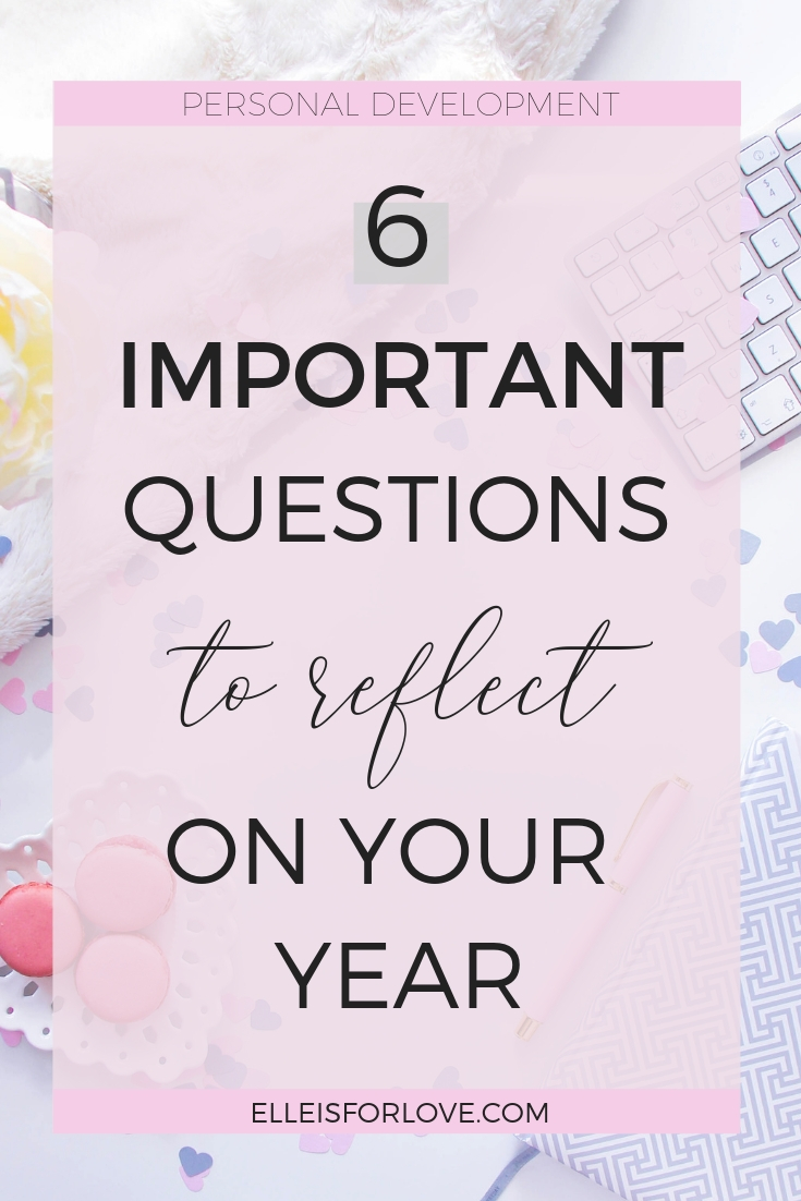 6 Important Questions to Reflect on Your Year