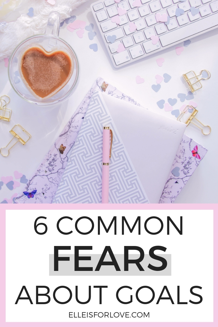 6 Common Fears About Goals