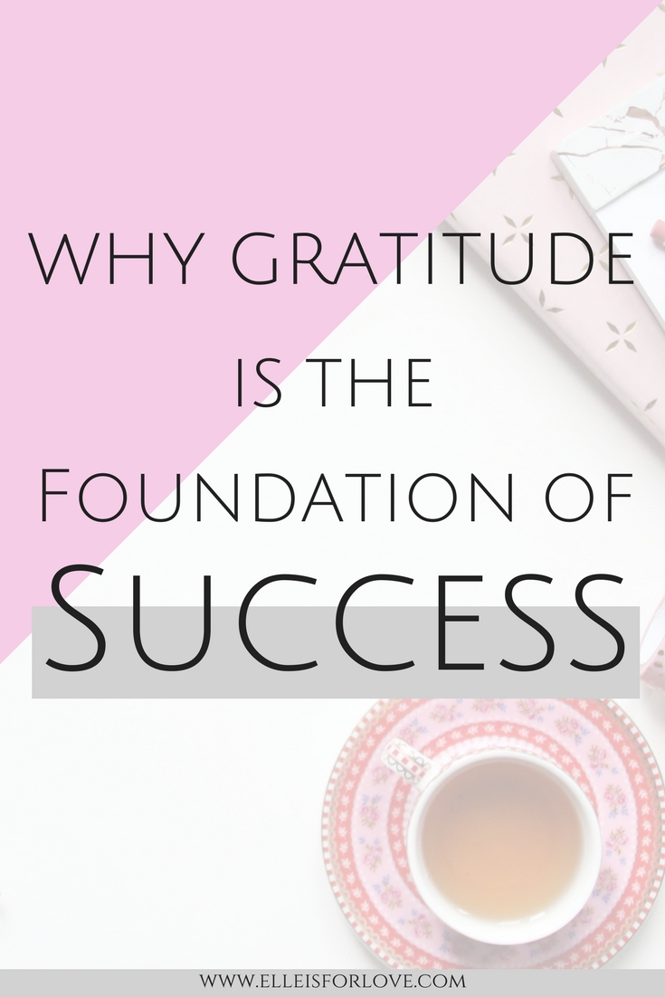 Why Gratitude is the Foundation of Success 