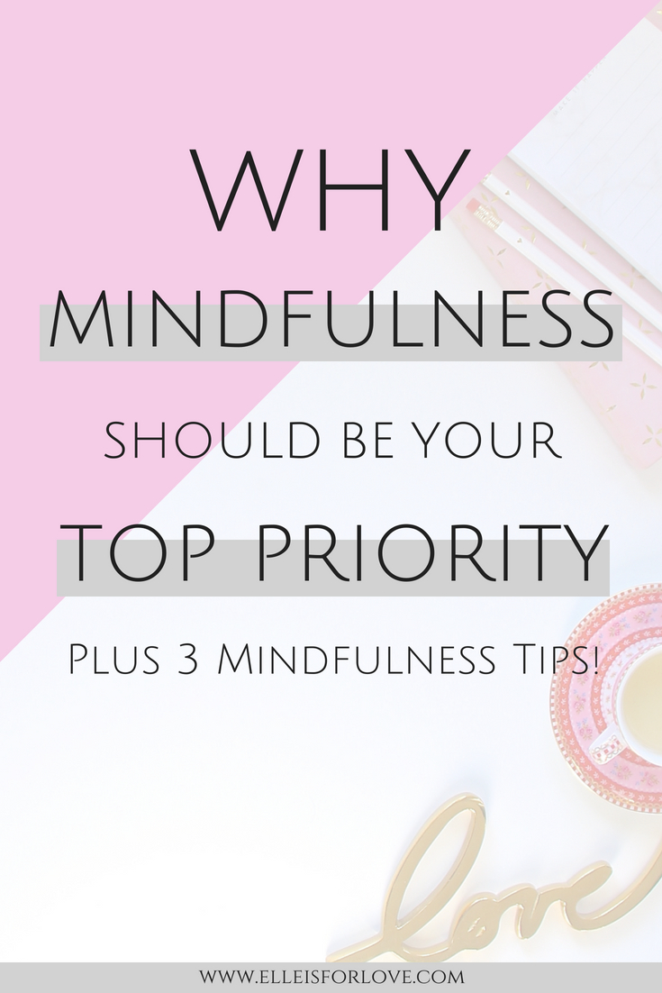 Why Mindfulness Should be your Top Priority
