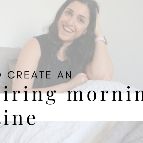 INSPIRING MORNING ROUTINE | How to Build Your Healthy Morning Routine [ VIDEO ]