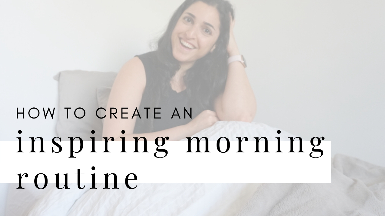 INSPIRING MORNING ROUTINE