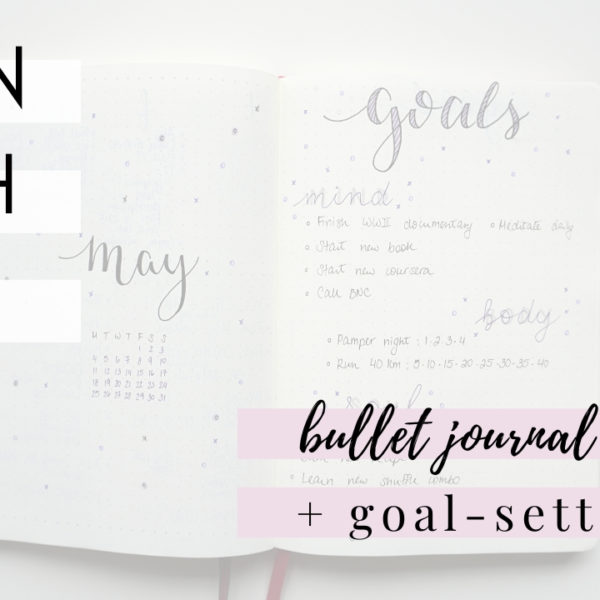 PLAN WITH ME | MAY Bullet Journal Spread + How to Set Monthly Goals [ VIDEO ]